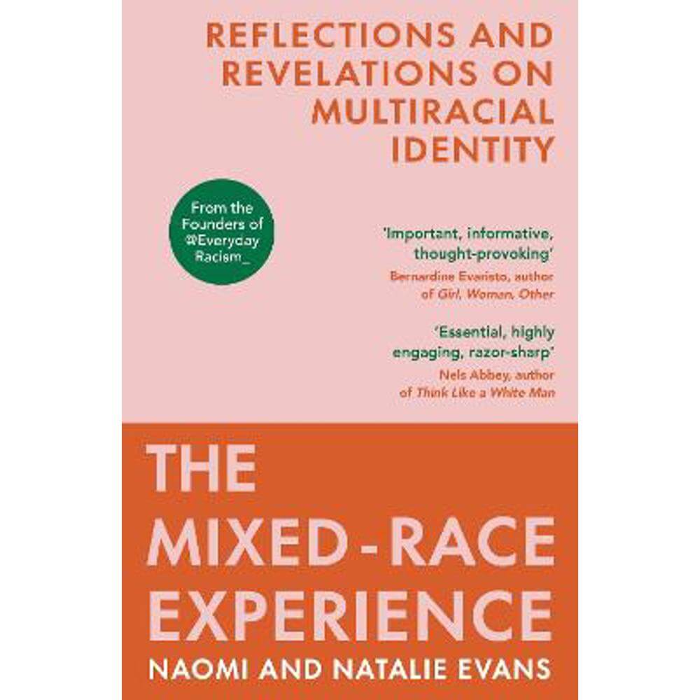 The Mixed-Race Experience: Reflections and Revelations on Multicultural Identity (Paperback) - Natalie Evans